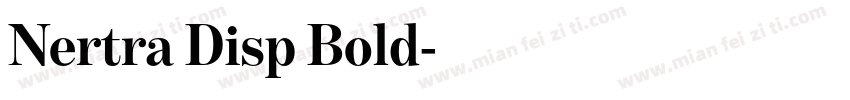 Nertra Disp Bold字体转换